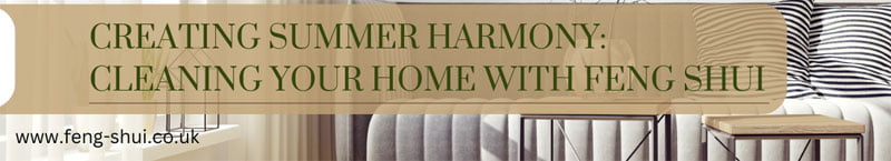 Creating Summer Harmony Cleaning Your Home with Feng Shui